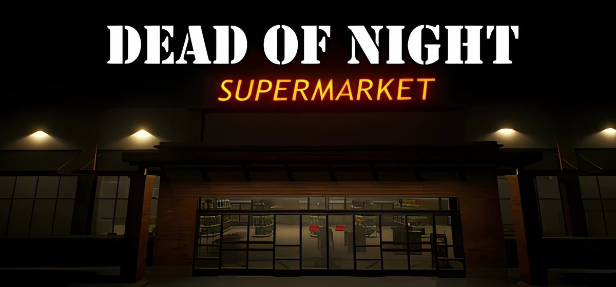 Dead of Night Supermarket Build 17648740 - торрент