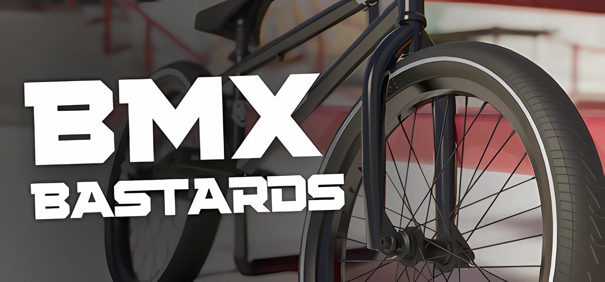 BMX Bastards Build 16432808 - торрент