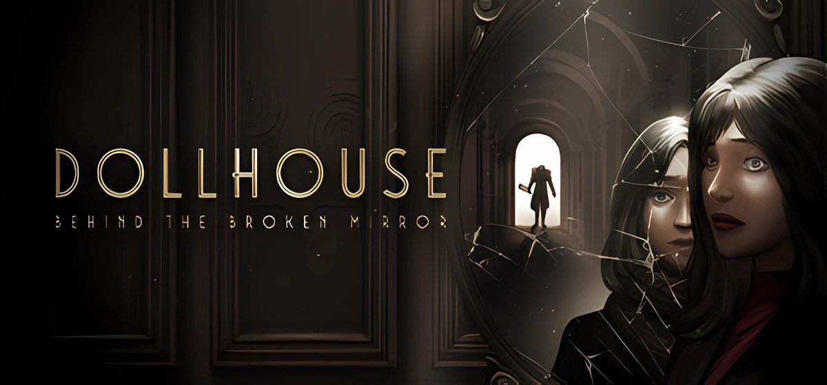 Dollhouse: Behind the Broken Mirror Build 17806862