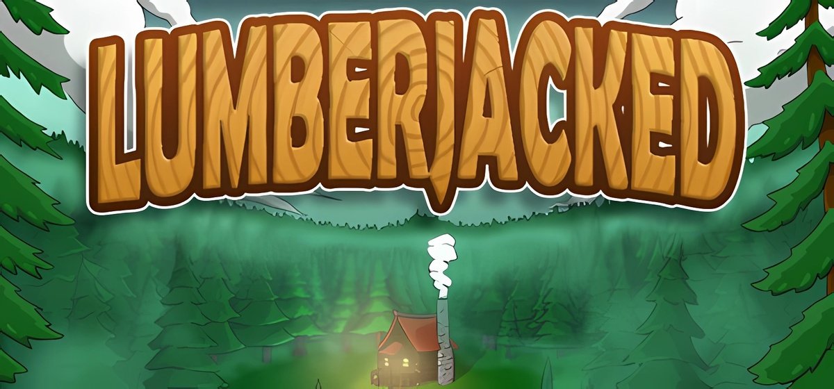 Lumberjacked v1.04 - торрент
