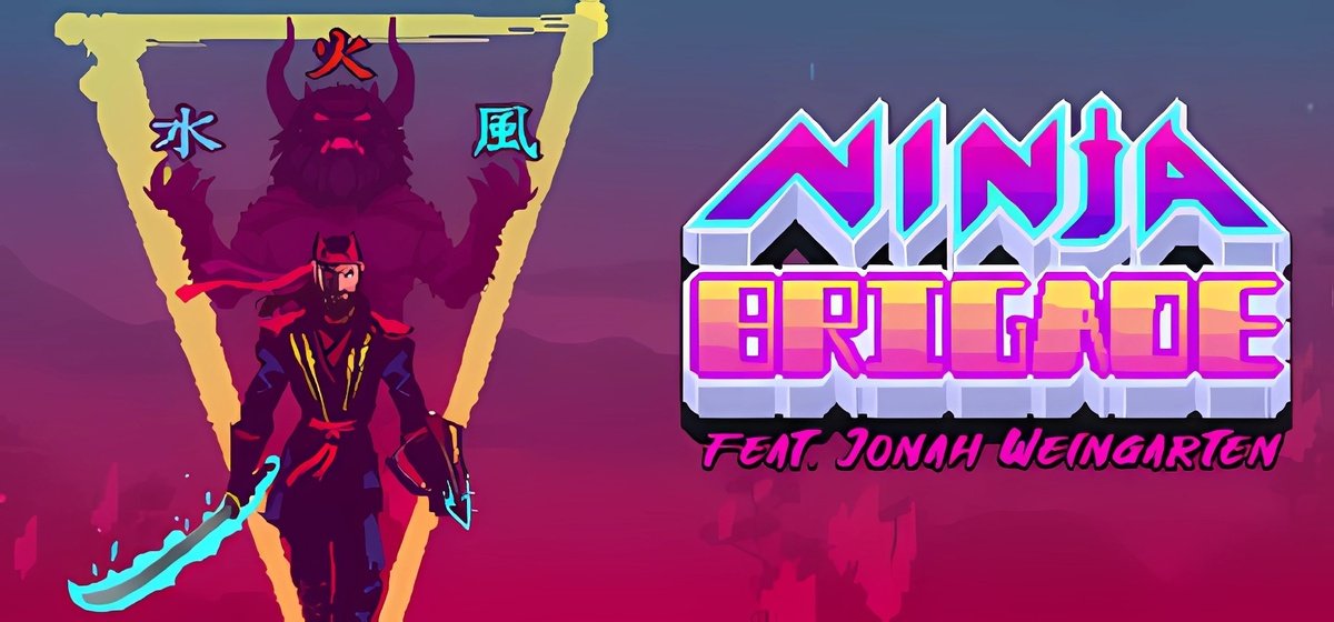 Ninja Brigade feat. Jonah Weingarten Build 18100620