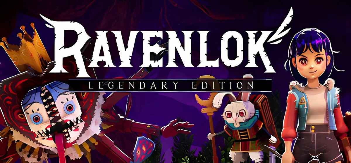 Ravenlok: Legendary Edition v17.04.2025 - торрент