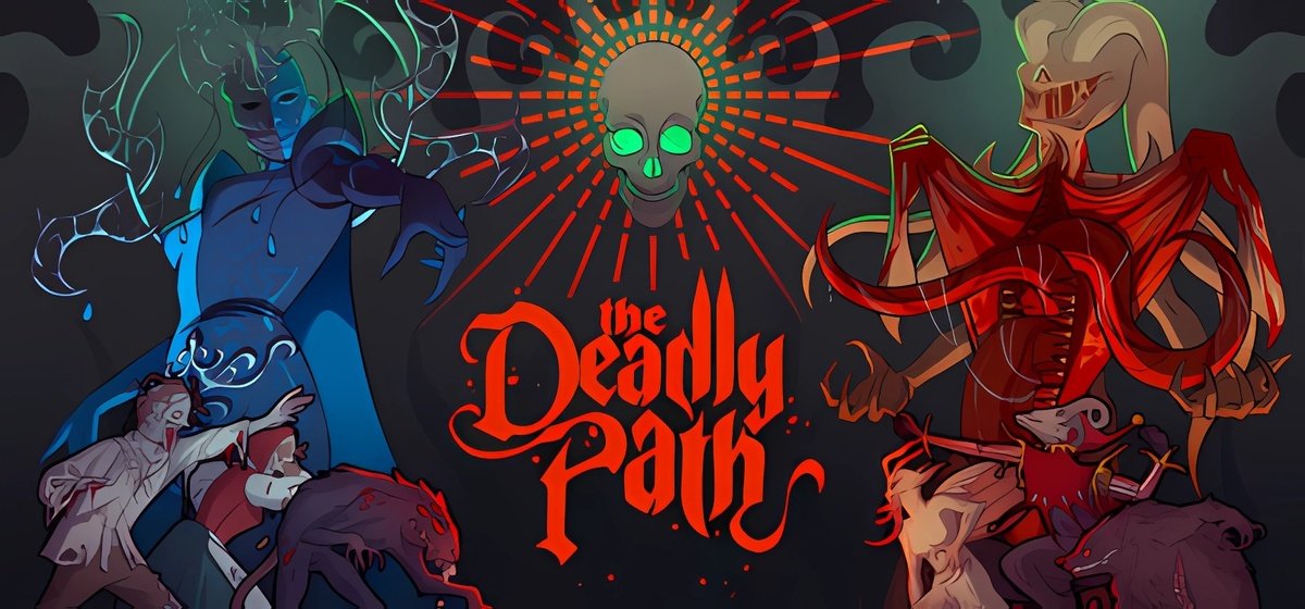 The Deadly Path v18.04.2025
