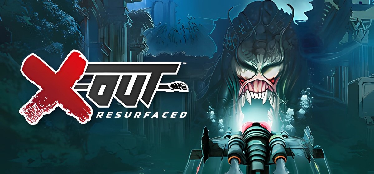 X-Out: Resurfaced v05.04.2025
