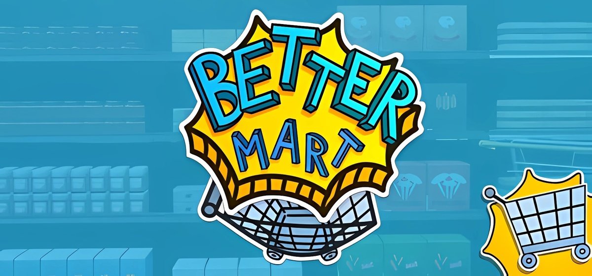 Better Mart Build 18508944 - торрент