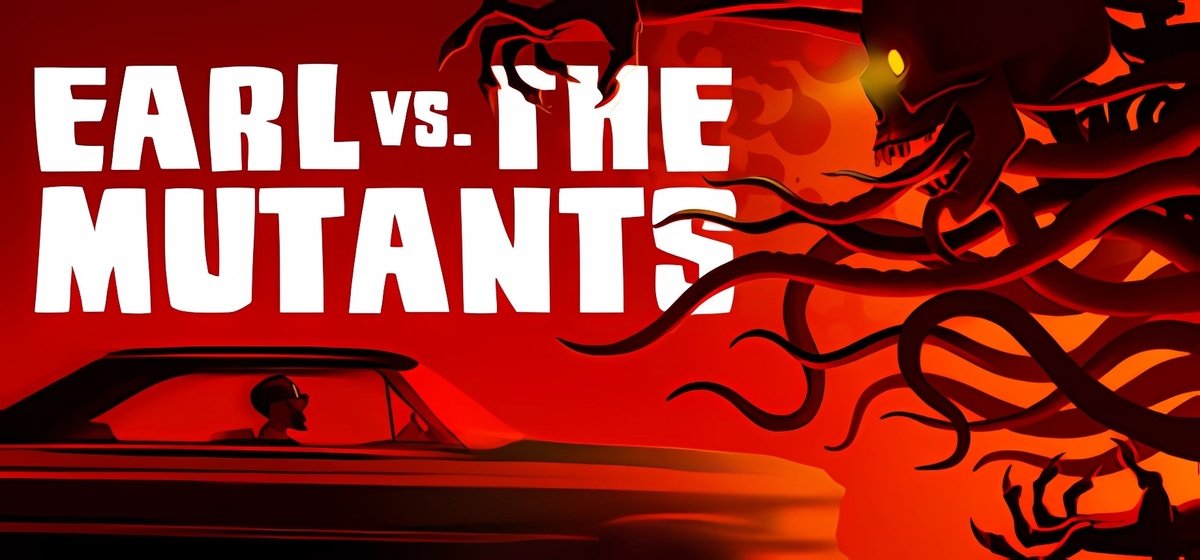Earl vs. the Mutants Build 15295941 - торрент