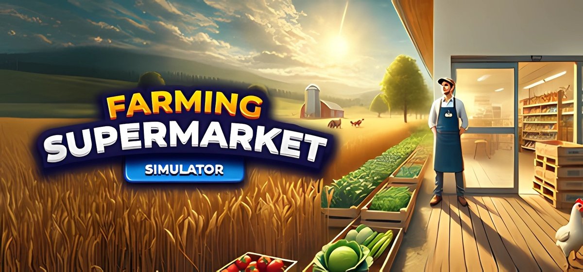Farming & Supermarket Simulator v0.1.3 - торрент
