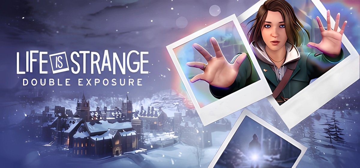 Life is Strange: Double Exposure 📸 v1.1.1027899 - торрент