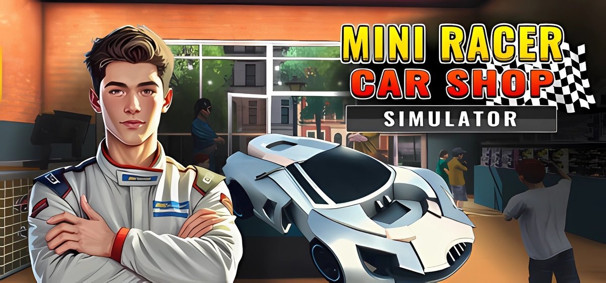 Mini Racer Car Shop Simulator v12.05.2025