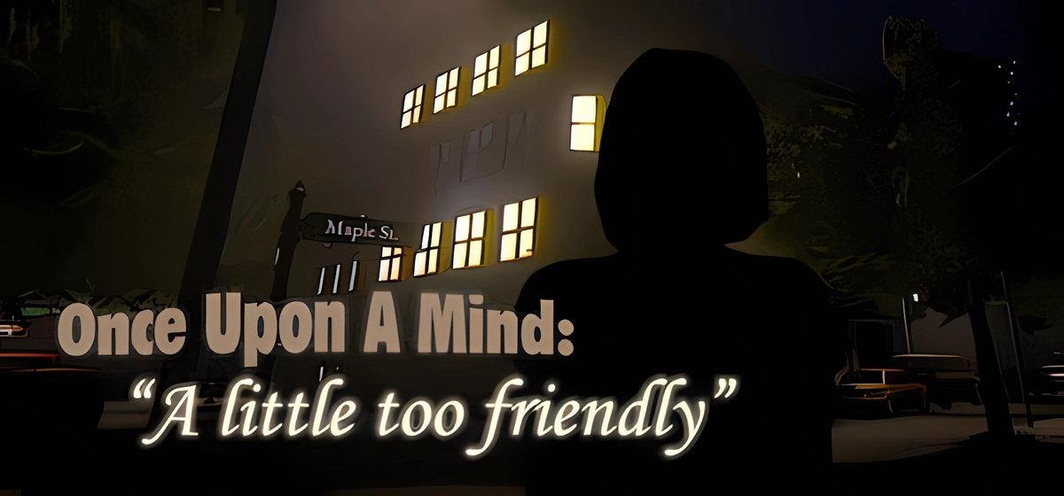 Once Upon A Mind - A Little Too Friendly Build 18365326 - торрент