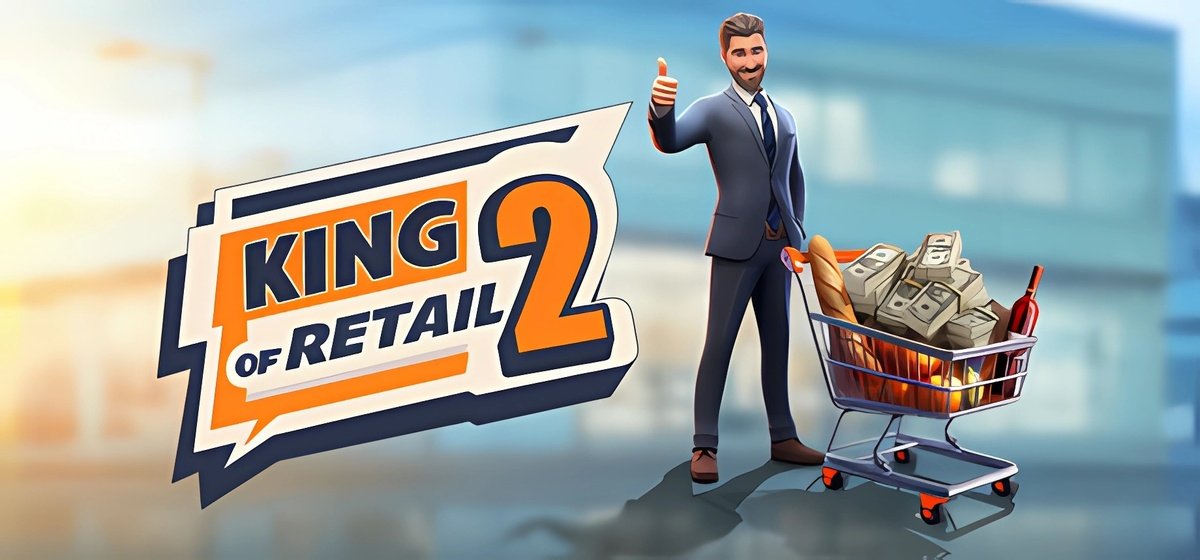 King of Retail 2 🛒 Build 18585948