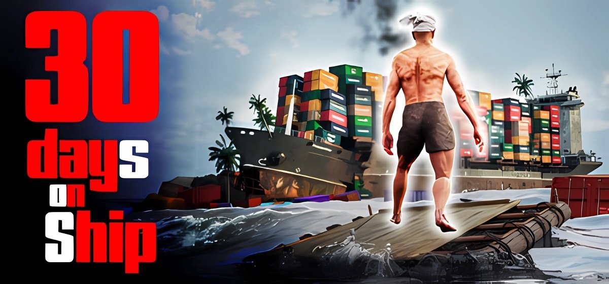30 Days on Ship v24.7.2025 - торрент
