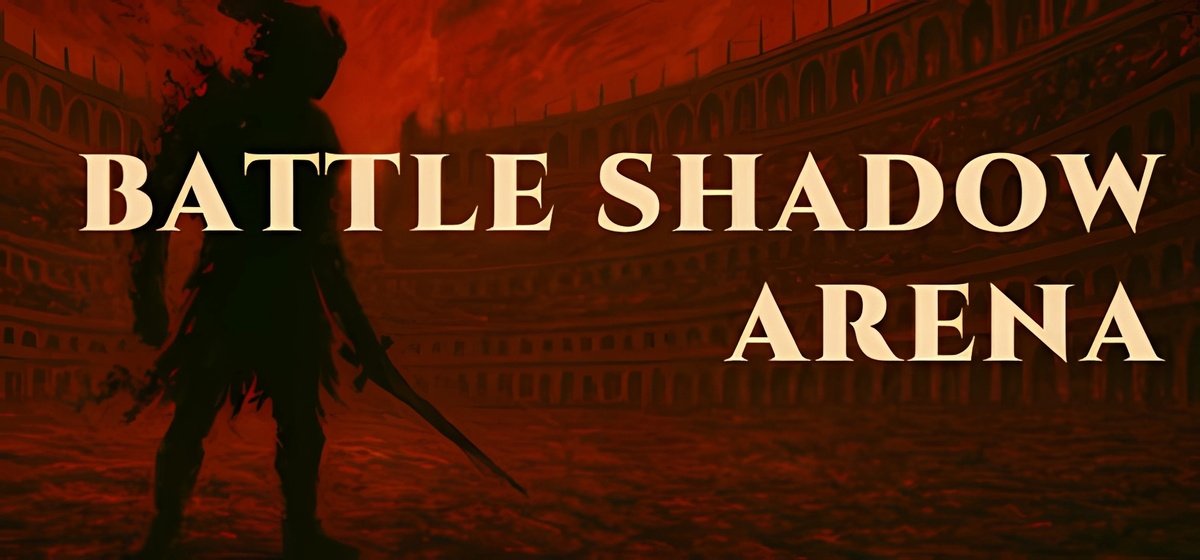 BATTLE SHADOW ARENA Build 18595373