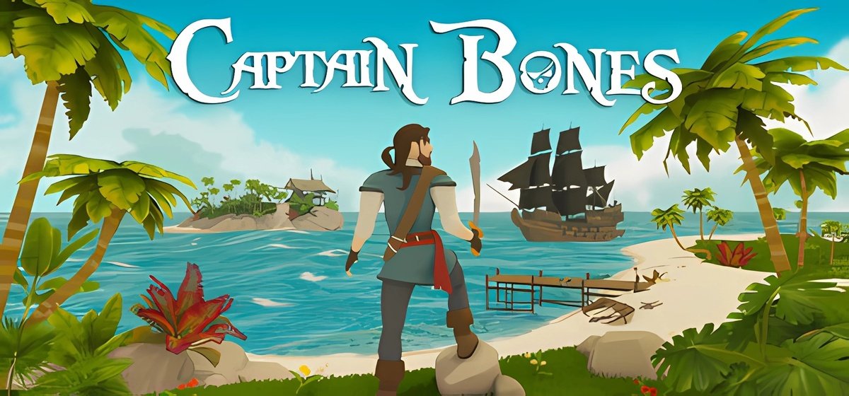 Captain Bones: Пиратское Путешествие v30.07.2025