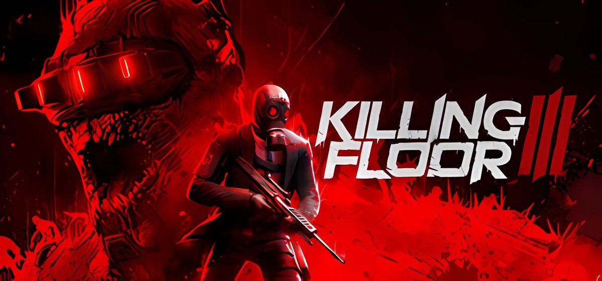 Killing Floor 3 Build 19273238 - торрент