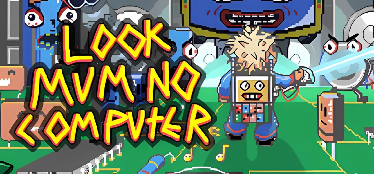 Look Mum No Computer v1.32