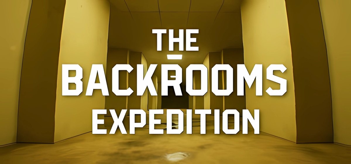 The Backrooms: Expedition Build 16047247