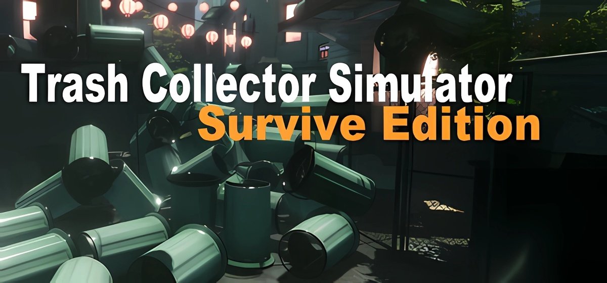 Trash Collector Simulator: Survive Edition Build 19108463