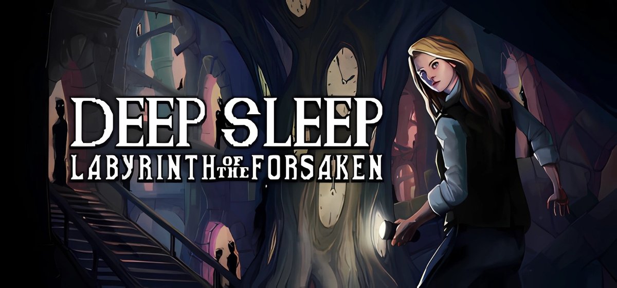 Deep Sleep: Labyrinth of the Forsaken Build 19685509