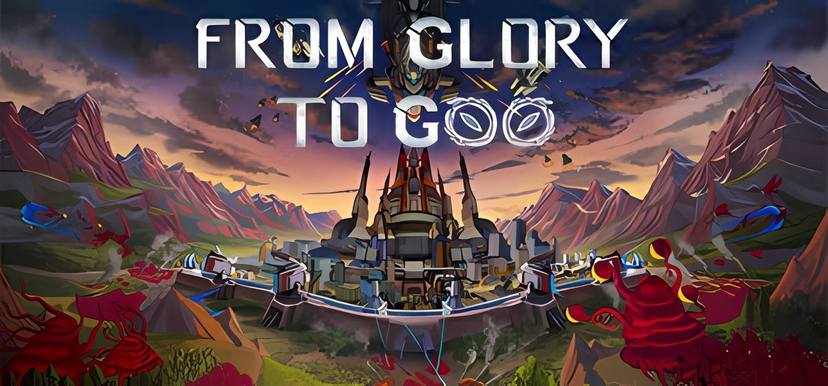 From Glory To Goo v0.2.2a