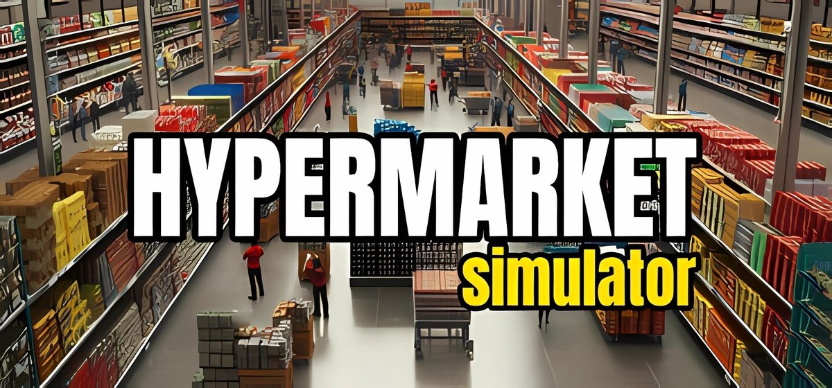Hypermarket Simulator Build 19681469