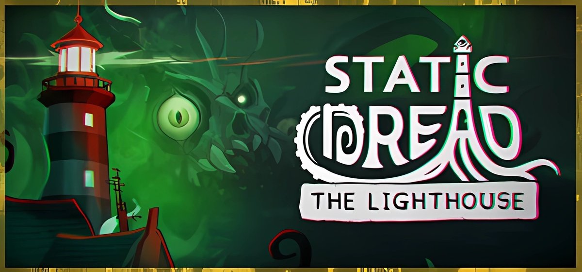 Static Dread: The Lighthouse v1.0.1 - торрент