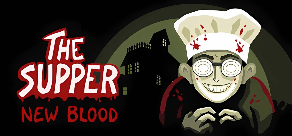 The Supper: New Blood v1.02 - торрент