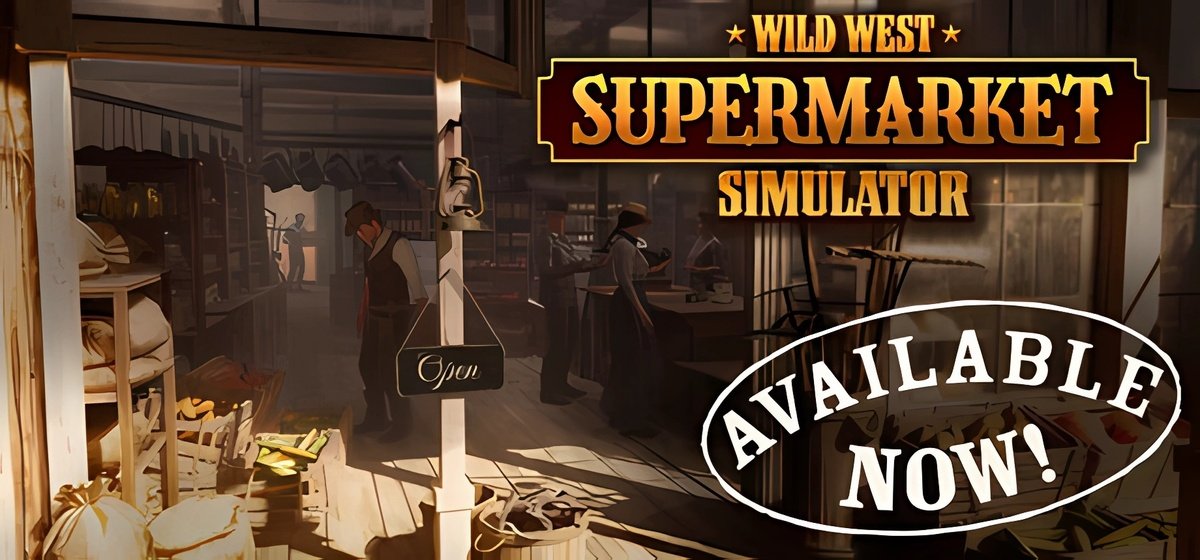 Wild West Supermarket Simulator v0.0.255