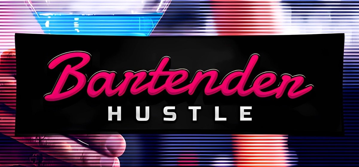 Bartender Hustle Build 19219678 - торрент
