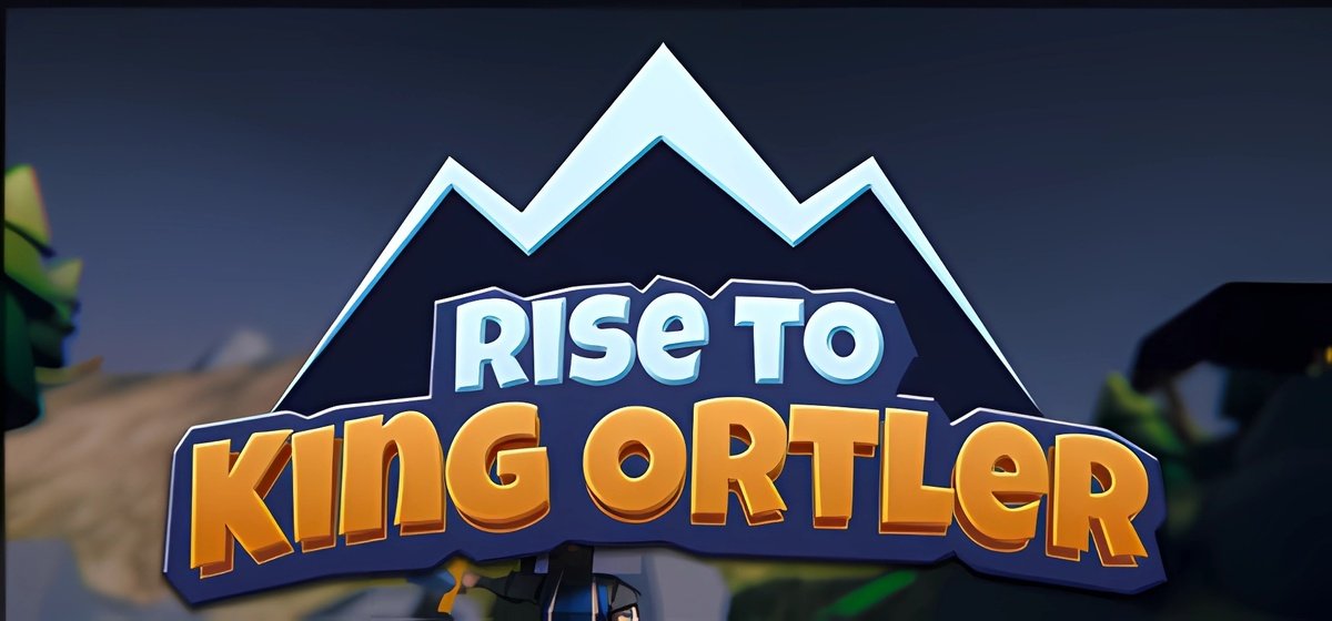 Rise to King Ortler Build 19974182 - торрент