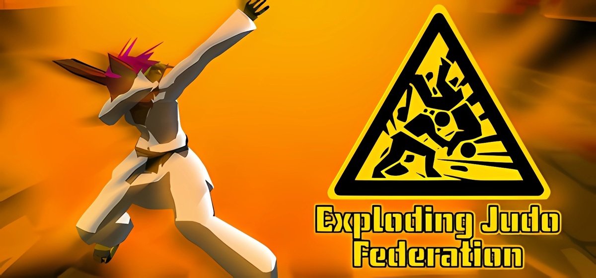 Exploding Judo Federation v25.10.2025