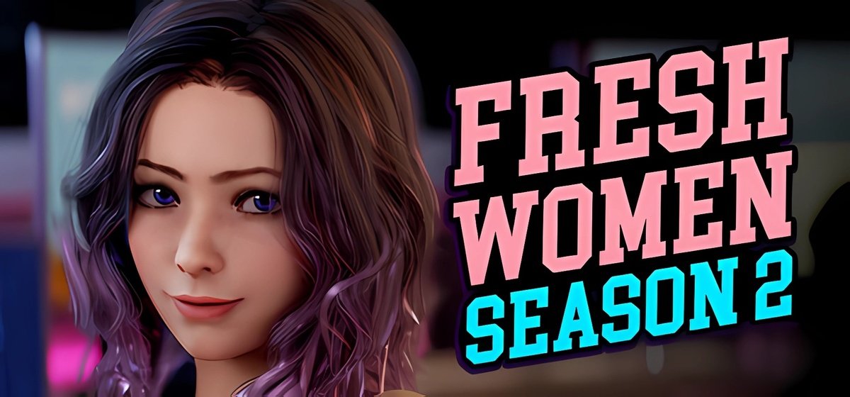 FreshWomen - Season 2 Build 20541025 - торрент