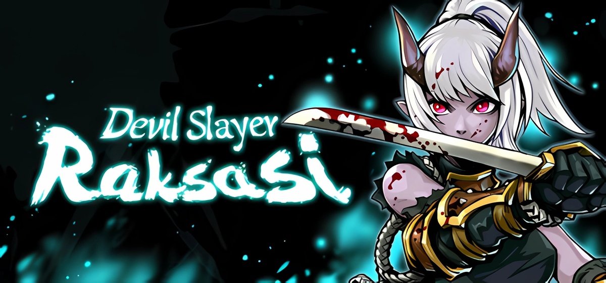Raksasi v1.5.14 - Дьяволоборец Ракшаси