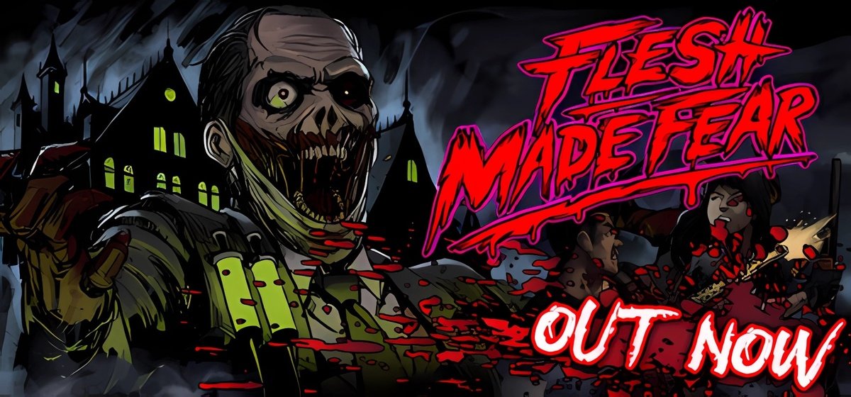 Flesh Made Fear Build 20564545