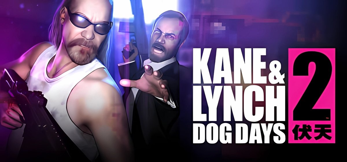 Kane & Lynch 2: Dog Days v1.2 gog v2 - торрент