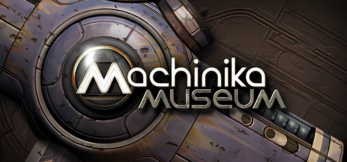Machinika: Museum v1.22051101 unitypatch - торрент