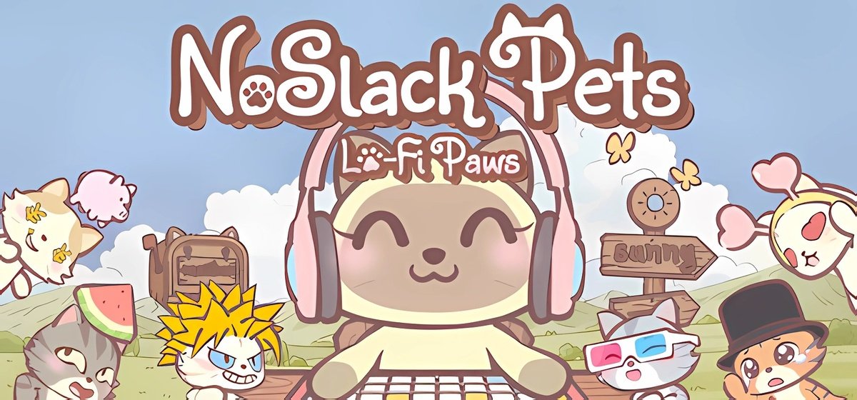 NoSlack Pets: Лоу-фай лапки Build 20689774 - торрент
