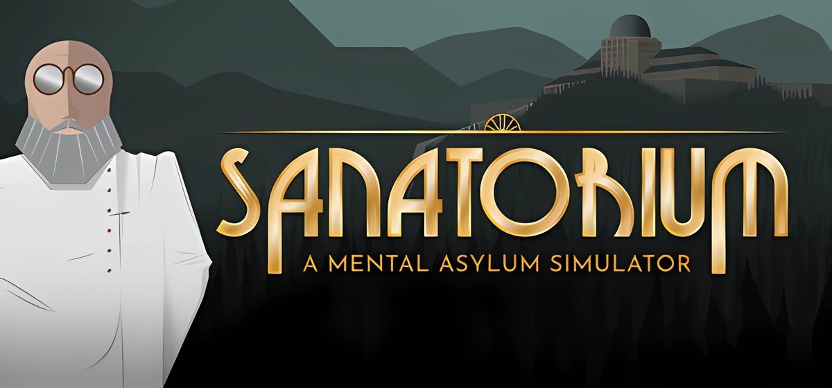 Sanatorium - A Mental Asylum Simulator Build 20703439 - торрент