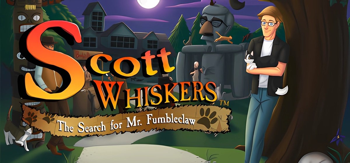 Scott Whiskers in: the Search for Mr. Fumbleclaw v1.0.162