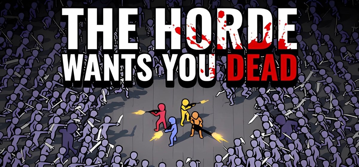 The Horde Wants You Dead v1.0.1a - торрент