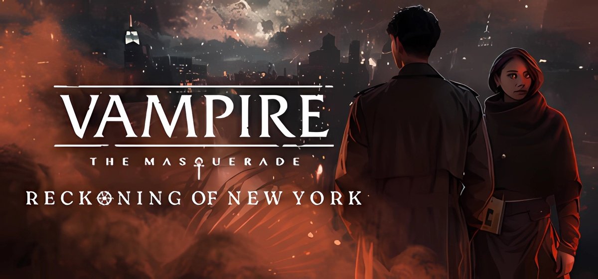 Vampire: The Masquerade - Reckoning of New York v14.11.2025
